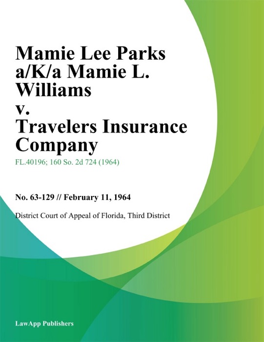 Mamie Lee Parks a/K/a Mamie L. Williams v. Travelers Insurance Company