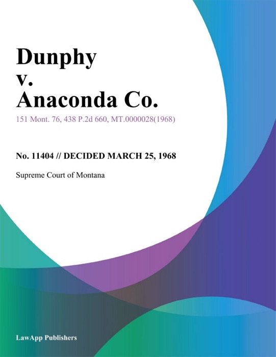 Dunphy v. Anaconda Co.