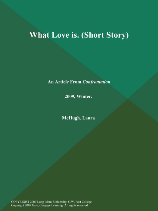 What Love is (Short Story)