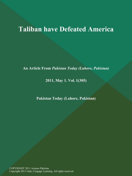 Taliban have Defeated America