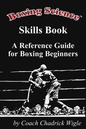 Boxing Science Skills Book - A Reference Guide for Boxing Beginners