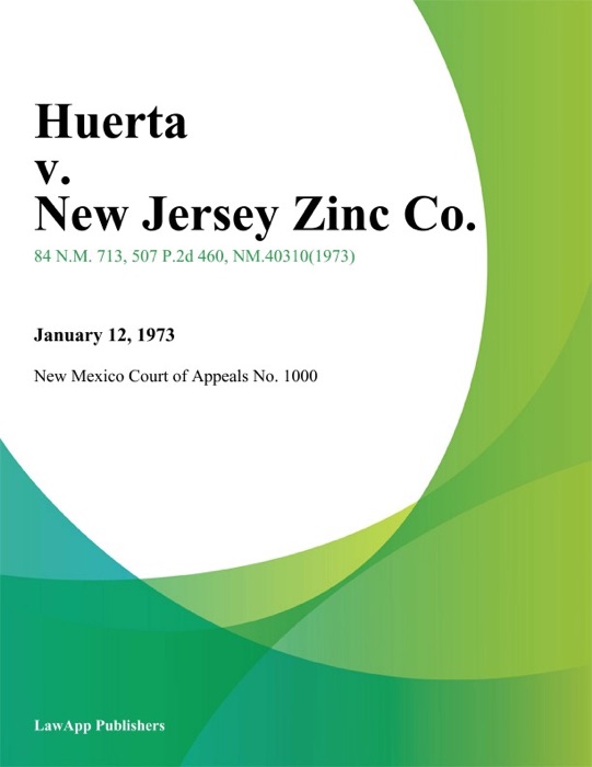 Huerta V. New Jersey Zinc Co.