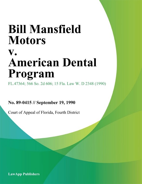 Bill Mansfield Motors v. American Dental Program