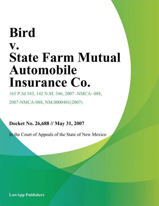 Bird v. State Farm Mutual Automobile Insurance Co.