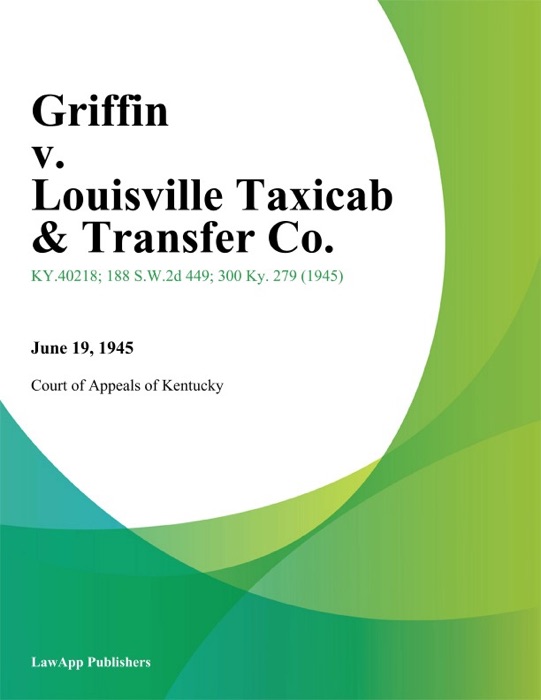 Griffin v. Louisville Taxicab & Transfer Co.