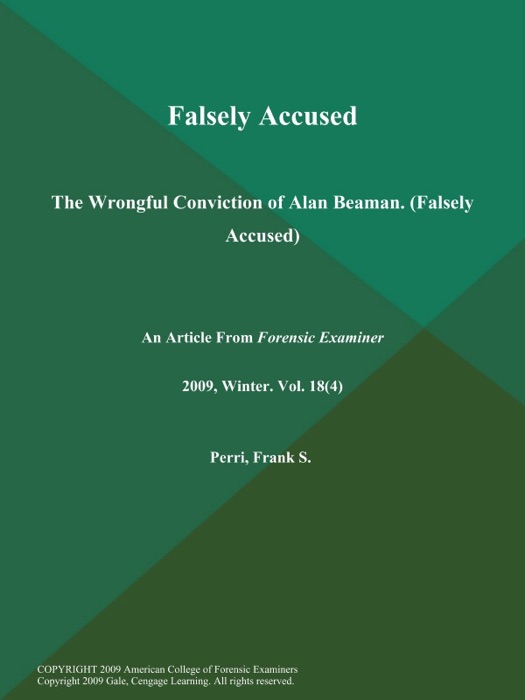 Falsely Accused: The Wrongful Conviction of Alan Beaman (Falsely Accused)