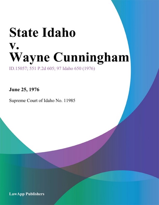 State Idaho v. Wayne Cunningham