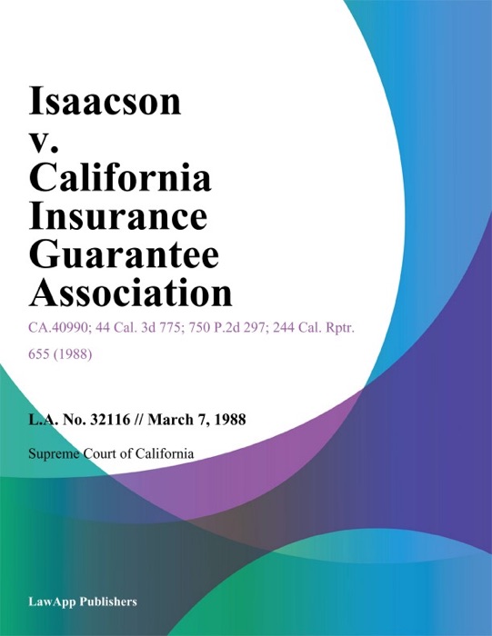 Isaacson V. California Insurance Guarantee Association