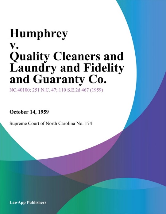 Humphrey v. Quality Cleaners and Laundry and Fidelity and Guaranty Co.