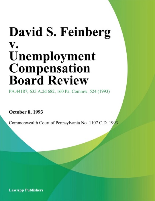 David S. Feinberg v. Unemployment Compensation Board Review