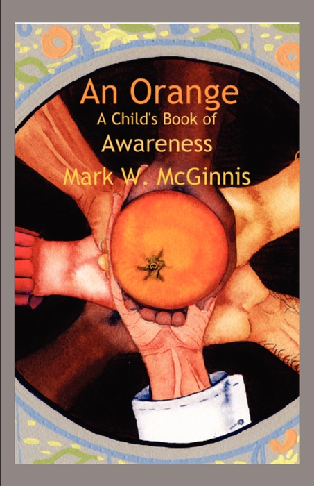 An Orange: A Child's Book of Awareness