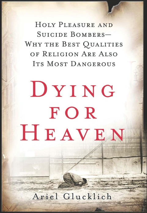 Dying for Heaven