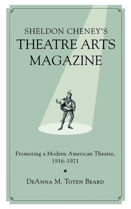 Sheldon Cheney's Theatre Arts Magazine