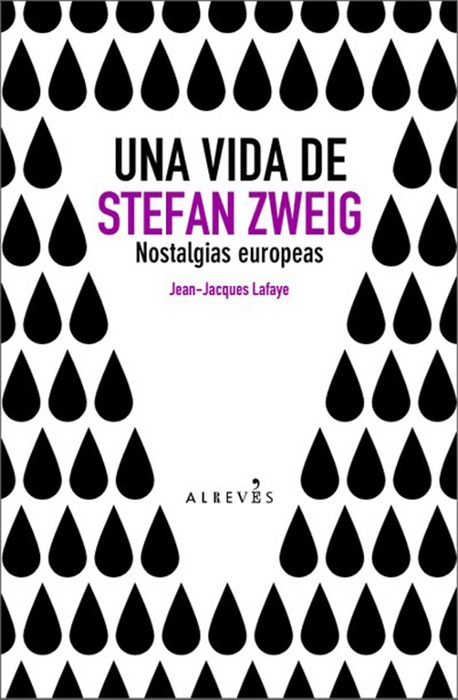 [Download] ~ Una Vida de Stefan Zweig ~ by Jean Jacques Lafaye ~ Book PDF Kindle ePub Free