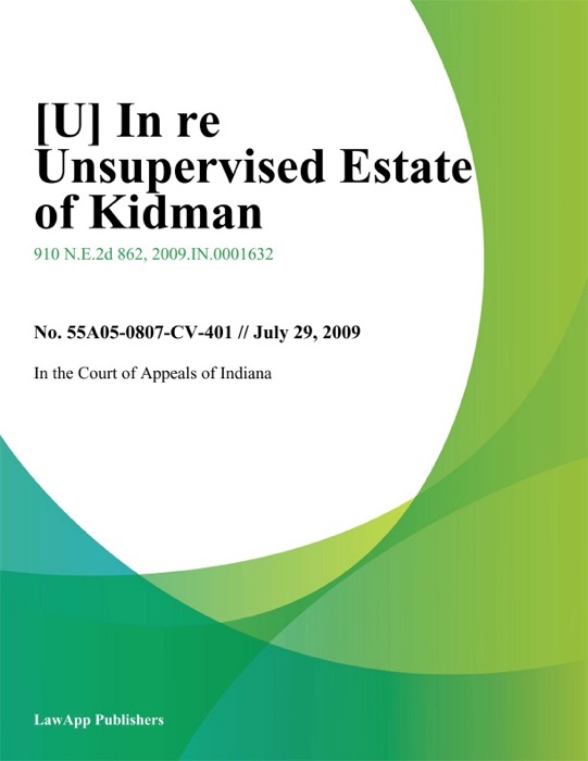 In Re Unsupervised Estate of Kidman