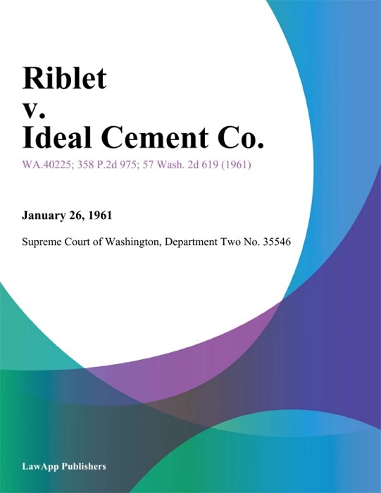 Riblet v. Ideal Cement Co.