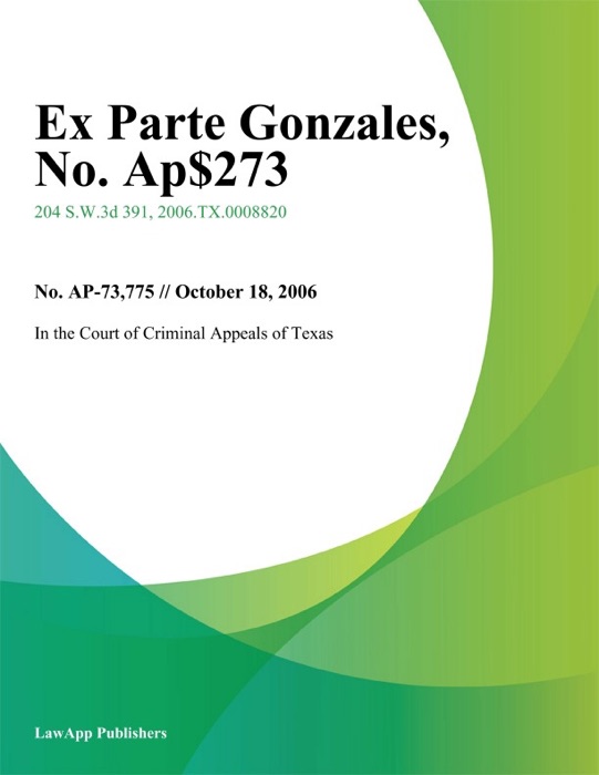 Ex parte Gonzales, No. AP-73