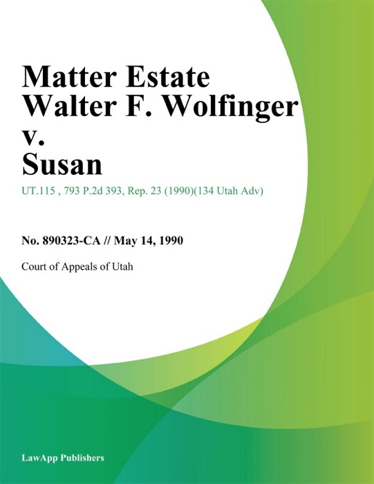 Matter Estate Walter F. Wolfinger v. Susan