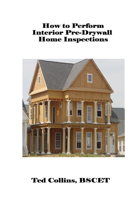 How to Perform Interior Pre-Drywall Home Inspection