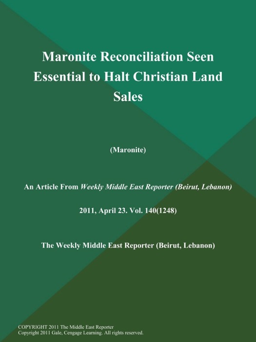 Maronite Reconciliation Seen Essential to Halt Christian Land Sales (Maronite)