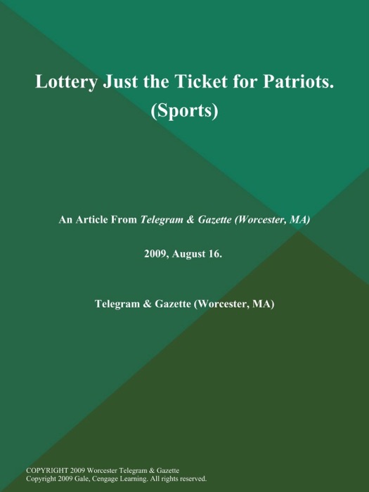 Lottery Just the Ticket for Patriots (Sports)