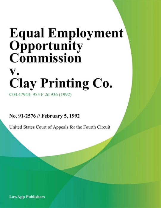 Equal Employment Opportunity Commission v. Clay Printing Co.