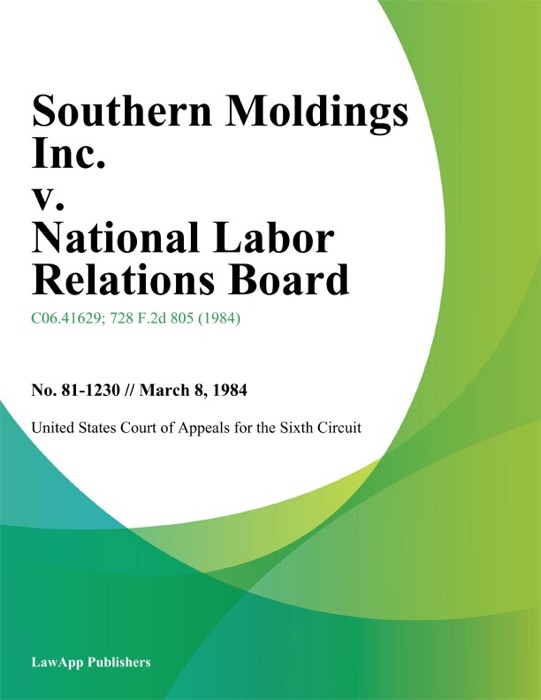 Southern Moldings Inc. v. National Labor Relations Board