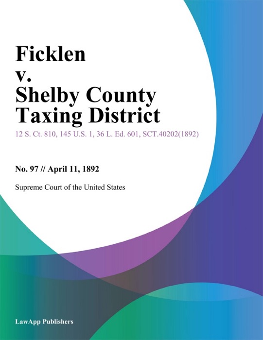 Ficklen v. Shelby County Taxing District.