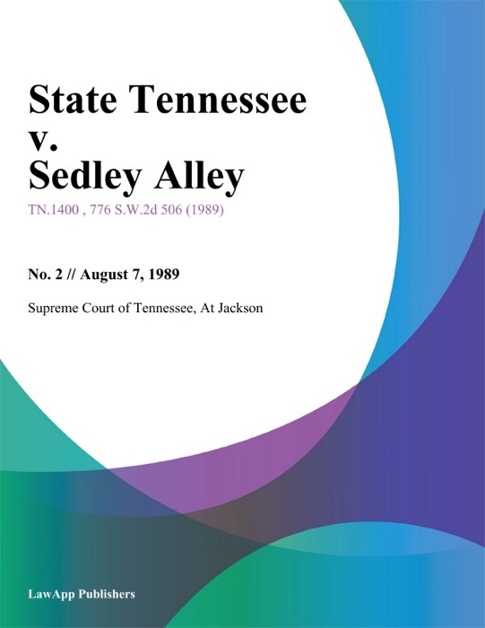 State Tennessee v. Sedley Alley