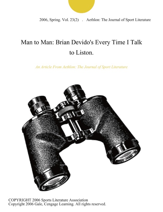 Man to Man: Brian Devido's Every Time I Talk to Liston.