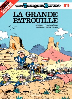 Les Tuniques Bleues - Tome 9 - LA GRANDE PATROUILLE - Louis Salvérius & Raoul Cauvin