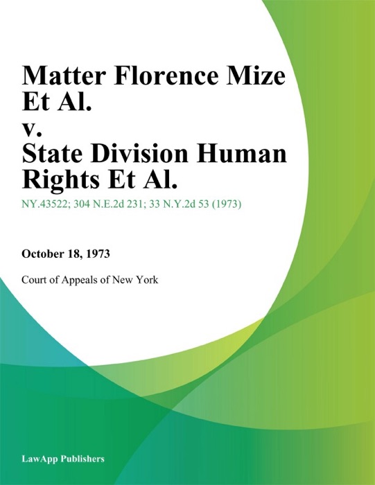 Matter Florence Mize Et Al. v. State Division Human Rights Et Al.
