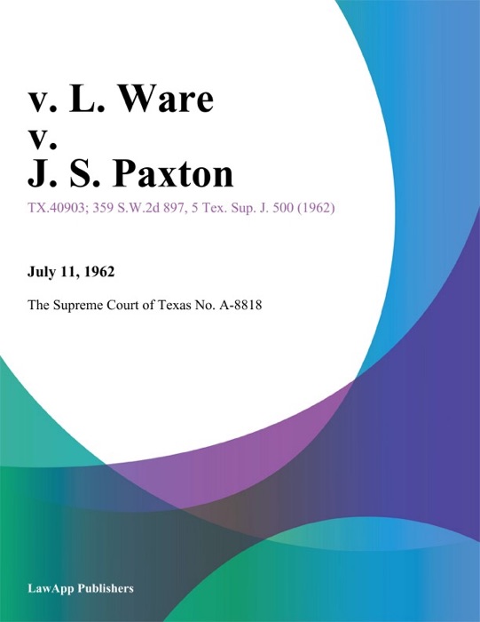 V. L. Ware v. J. S. Paxton