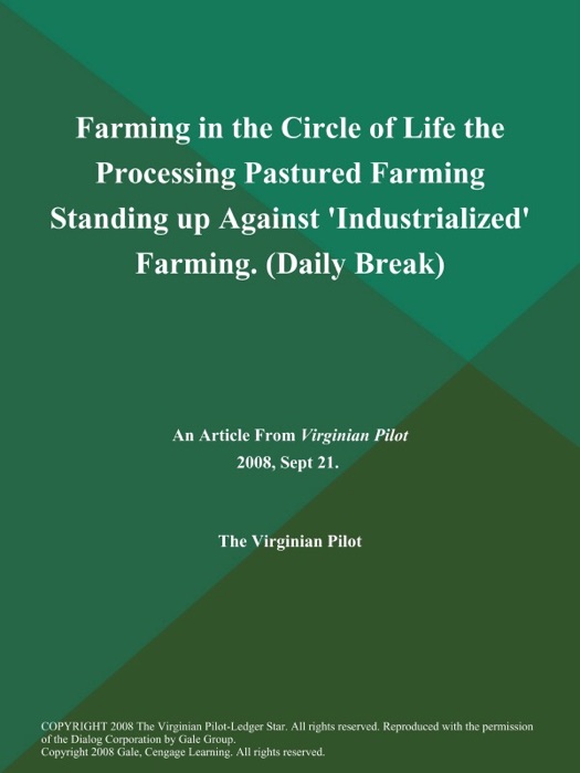 Farming in the Circle of Life the Processing Pastured Farming Standing up Against 'Industrialized' Farming (Daily Break)