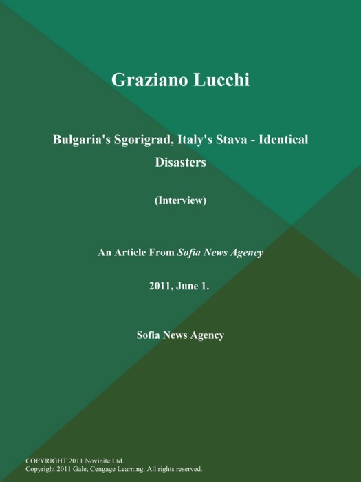 Graziano Lucchi: Bulgaria's Sgorigrad, Italy's Stava - Identical Disasters (Interview)