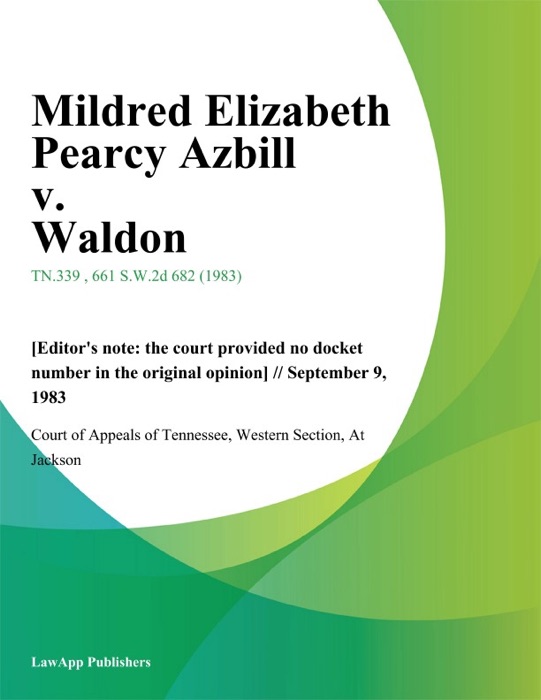 Mildred Elizabeth Pearcy Azbill v. Waldon