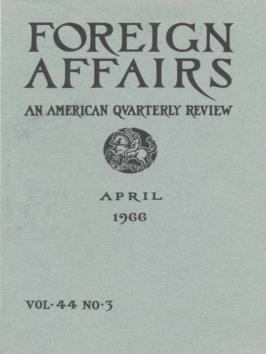 Foreign Affairs - April 1966