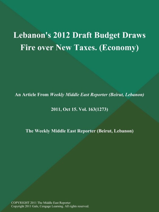 Lebanon's 2012 Draft Budget Draws Fire over New Taxes (Economy)