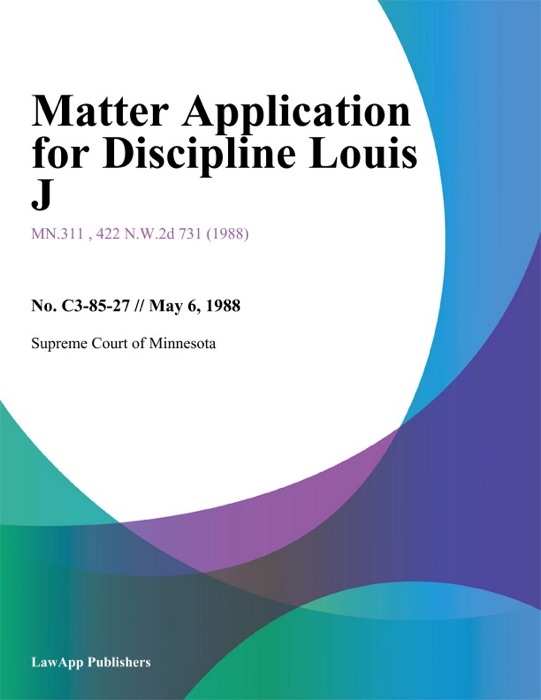 Matter Application for Discipline Louis J