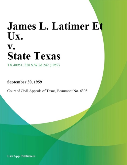 James L. Latimer Et Ux. v. State Texas