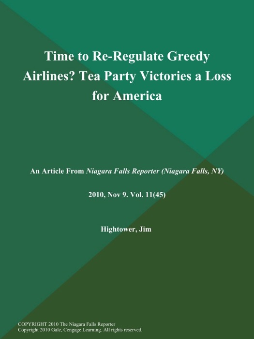Time to Re-Regulate Greedy Airlines? Tea Party Victories a Loss for America