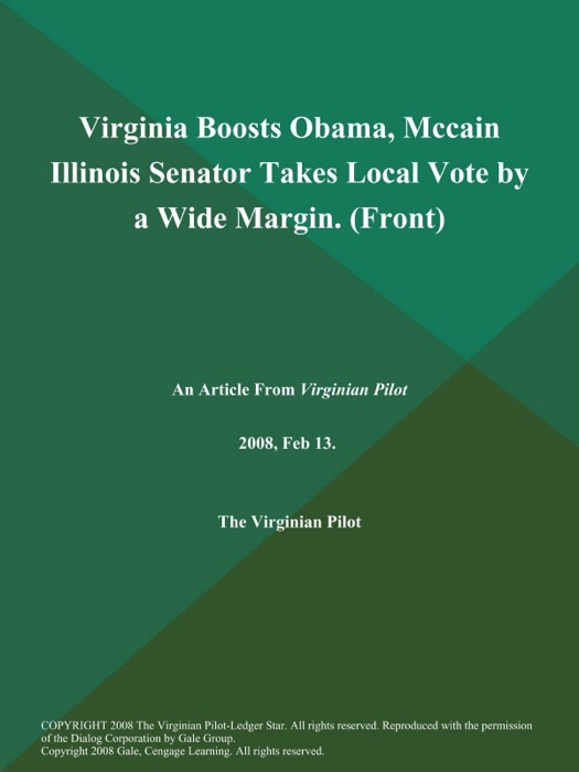 Virginia Boosts Obama, Mccain Illinois Senator Takes Local Vote by a Wide Margin (Front)