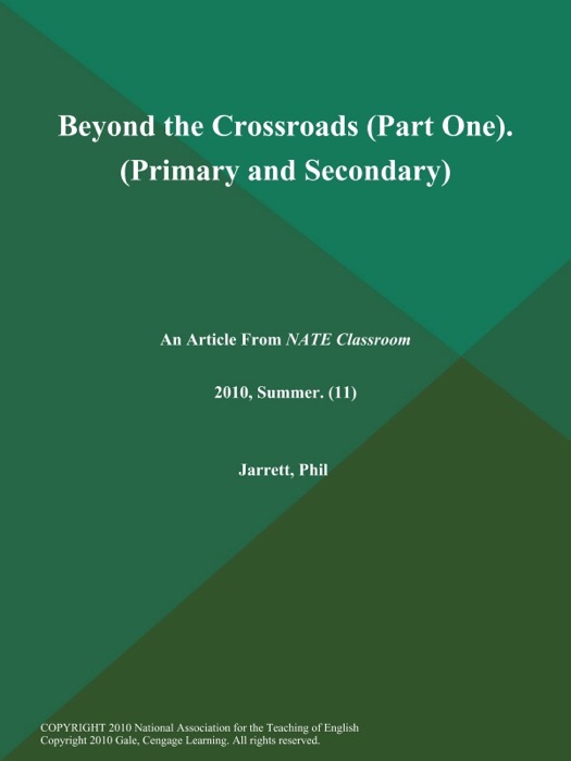 Beyond the Crossroads (Part One) (Primary and Secondary)