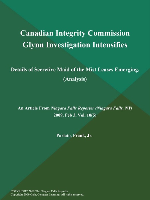 Canadian Integrity Commission Glynn Investigation Intensifies: Details of Secretive Maid of the Mist Leases Emerging (Analysis)