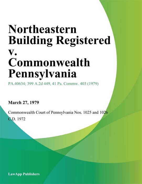 Northeastern Building Registered v. Commonwealth Pennsylvania