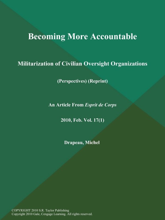 Becoming More Accountable: Militarization of Civilian Oversight Organizations (Perspectives) (Reprint)