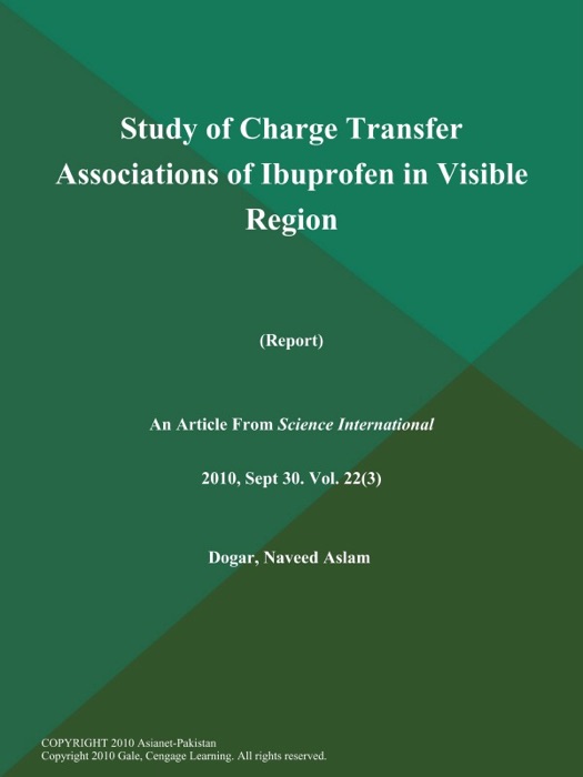 Study of Charge Transfer Associations of Ibuprofen in Visible Region (Report)