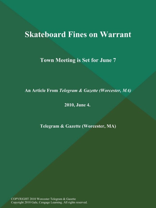 Skateboard Fines on Warrant; Town Meeting is Set for June 7