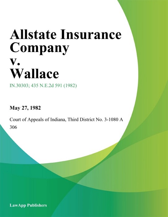 Allstate Insurance Company v. Wallace