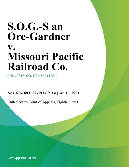 S.O.G.-S an Ore-Gardner v. Missouri Pacific Railroad Co.